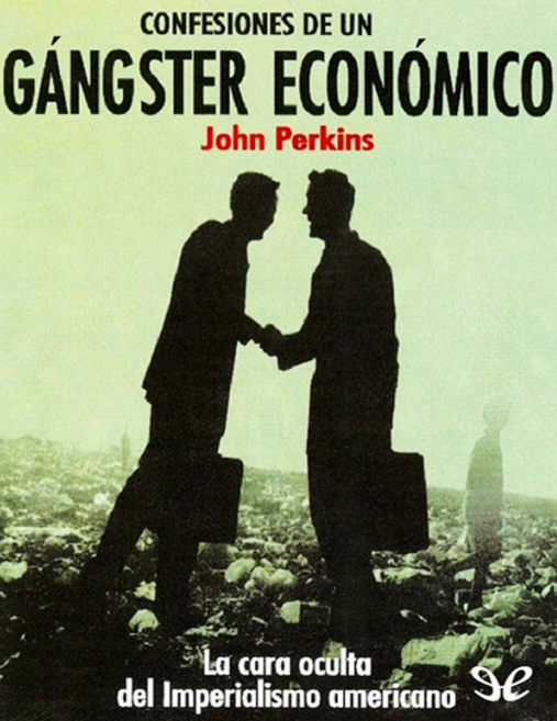 confesiones de un gángster económico john perkins